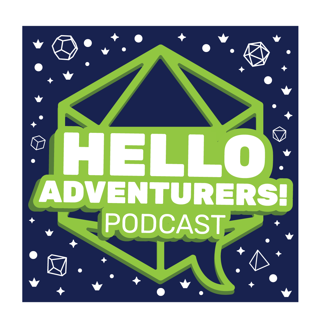 Hello Adventurers! Podcast 1